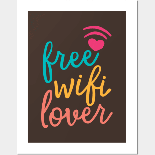 Free Wifi Lover Posters and Art